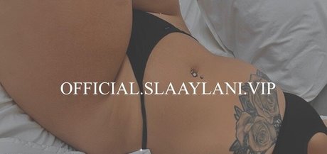 Slaaylani onlyfans mega