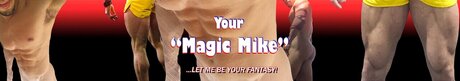 Your Magic Mike_ エロティックモデル ギャラリー